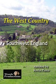 The West Country: A Guided Tour of Southwest England