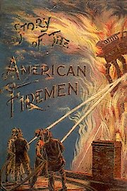 The Life of an American Fireman