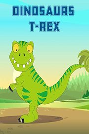 Dinosaurs - T-Rex