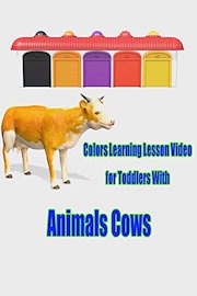 Colors Learning Lesson Video for Toddlers With Animals Cows