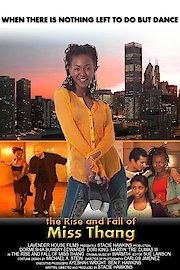 The Rise and Fall of Miss Thang