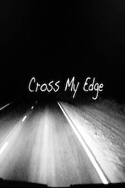 Cross My Edge