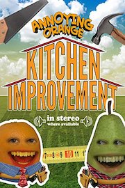 Annoying Orange - Kitchen Improvement