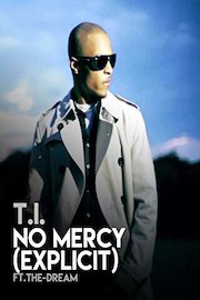T.I - No Mercy ft. The-Dream
