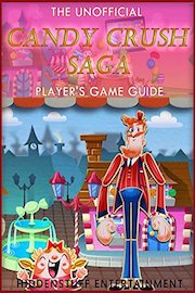 Candy Crush Saga Game Guide