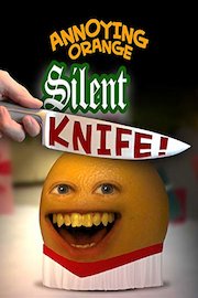 Annoying Orange - Silent Knife