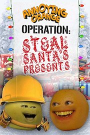 Annoying Orange - Operation Steal Santa's Presents