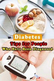 Diabetes - Tips for People Who Have Been Diagnosed