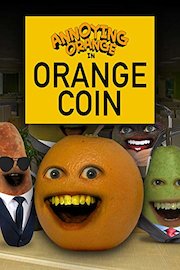 Annoying Orange - Orange Coin