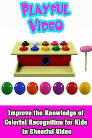 Improve the Knowledge of Colorful Recognition for Kids in Cheerful Video