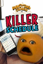 Annoying Orange - Killer Schedule