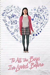 To All the Boys I've Loved Before