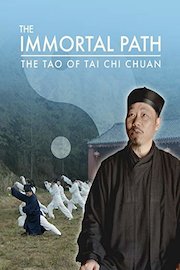 The Immortal Path: The Tao of Tai Chi Chuan