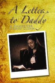 A Letter to Daddy/A Daughter Comes Clean