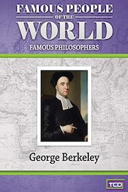 Famous People of the World - Famous Philosophers - George Berkeley