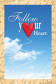 Follow Your Heart