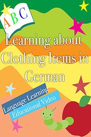 Learning about Clothing Items in German Language Learning Educational Video