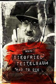 Why Siegfried Teitelbaum Had To Die