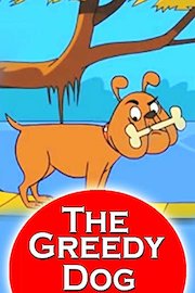 The Greedy Dog