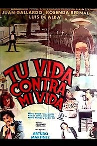 Tu Vida Contra Mi Vida