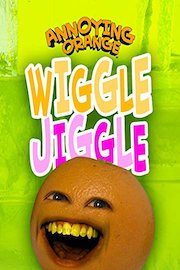 Annoying Orange - Wiggle Jiggle