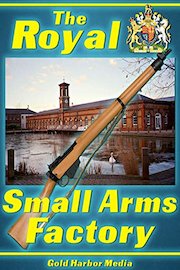 The Royal Small Arms Factory