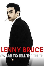 Lenny Bruce: Swear to Tell the Truth