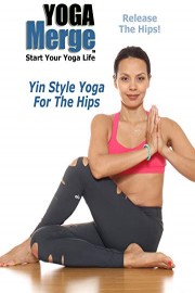 Yin Style Yoga For The Hips