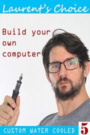 Build your own computer, custom water cooled!