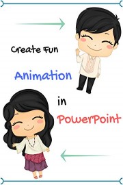 Create Fun Animation in PowerPoint