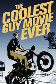 The Coolest Guy Movie Ever
