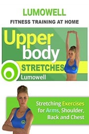 Upper Body Stretches. Stretching Exercises for Arms, Shoulder, Back and Chest