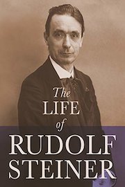 The Life of Rudolf Steiner