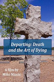 Departing: Death and the Art of Dying