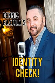 Dennis Gaxiolia's Identity Check
