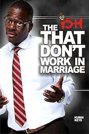The Ish That Don't Work In Marriage