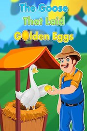 The Goose That Laid Golden Eggs