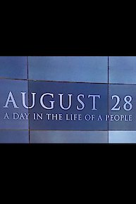 August 28: A Day in the Life of a People