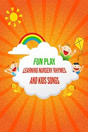 Fun Play Learning Nursery Rhymes and Kids Songs