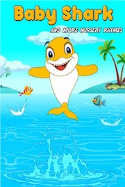 Baby Shark And More Nursery Rhymes