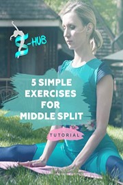 5 simple exercises for middle split - tutorial!