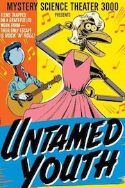 MST3K: Untamed Youth