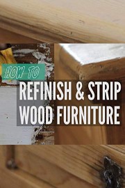How to Refinish and Strip Wood Furniture in 7 Steps