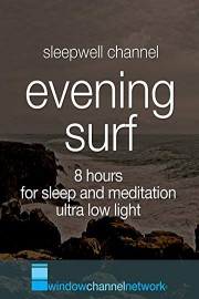 Evening Surf 8 hours for sleep and meditation ultra low light