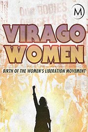 Virago Women: Birth of the Women's Liberation Movement