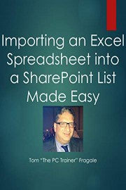 Importing an Excel Spreadsheet into a SharePoint List Made Easy