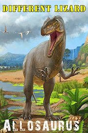 Allosaurus: Different Lizard