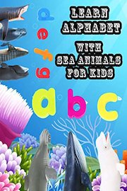 Learn Alphabet With Sea Animals For Kids