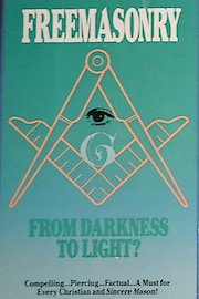 Free Masonry from Darkness to Light