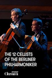 The 12 Cellists of the Berliner Philharmoniker